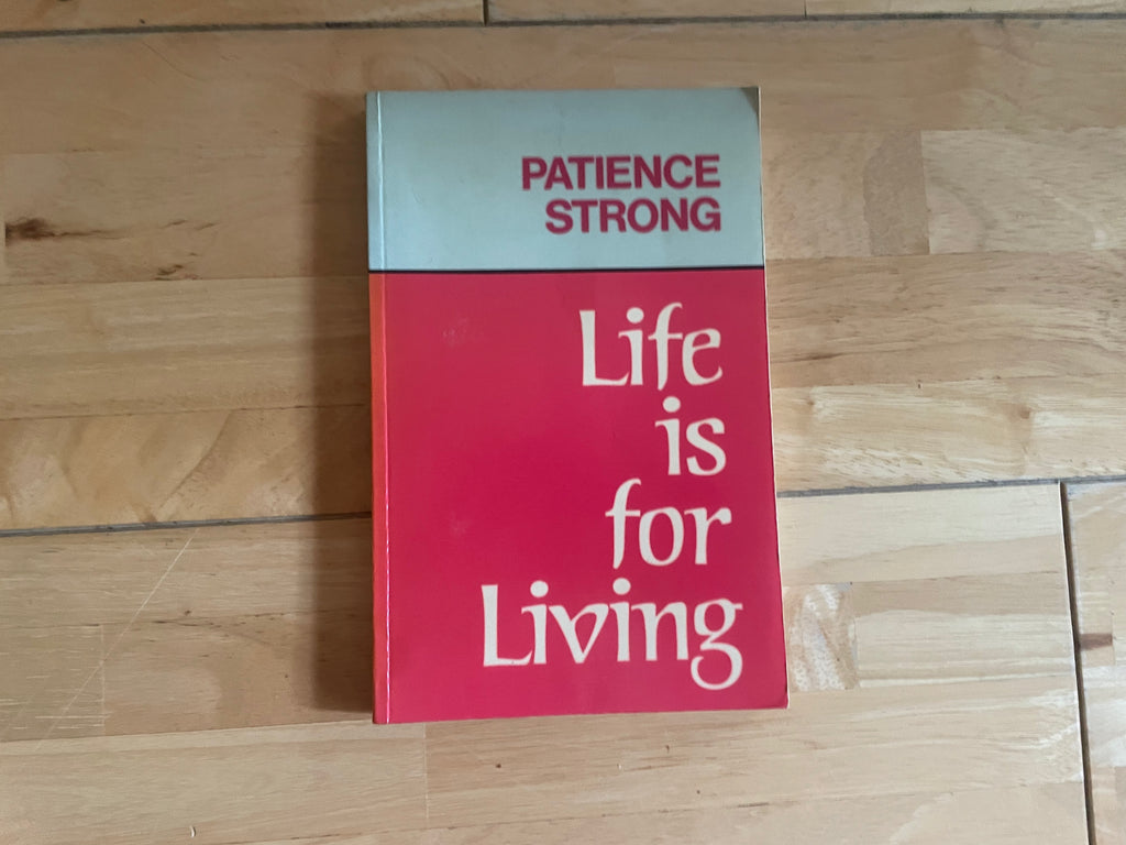 Practice Strong, Life Is For Living
