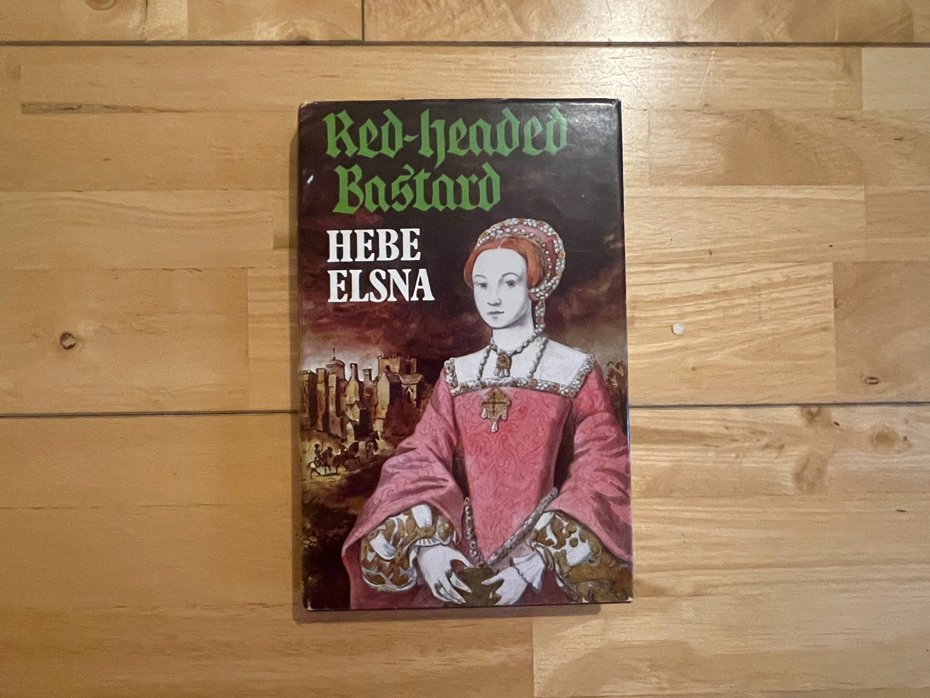 Red Headed Bastard - Hebe Elsna