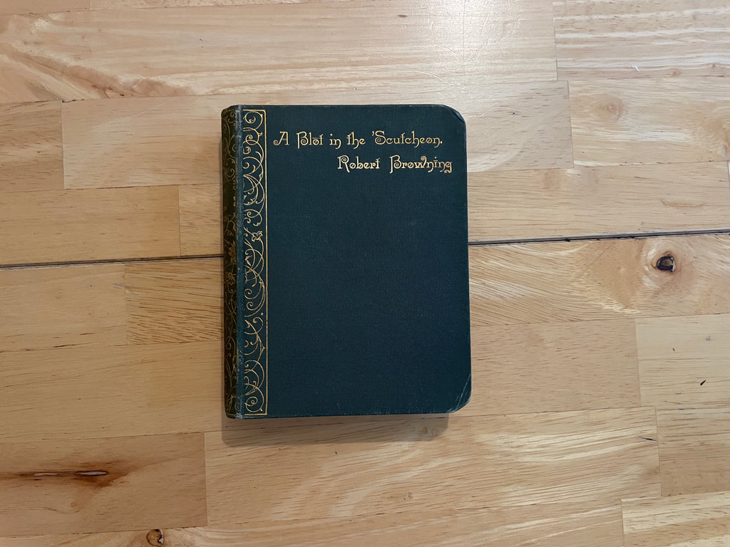 A Blot In The Scufcheon - Robert Browning